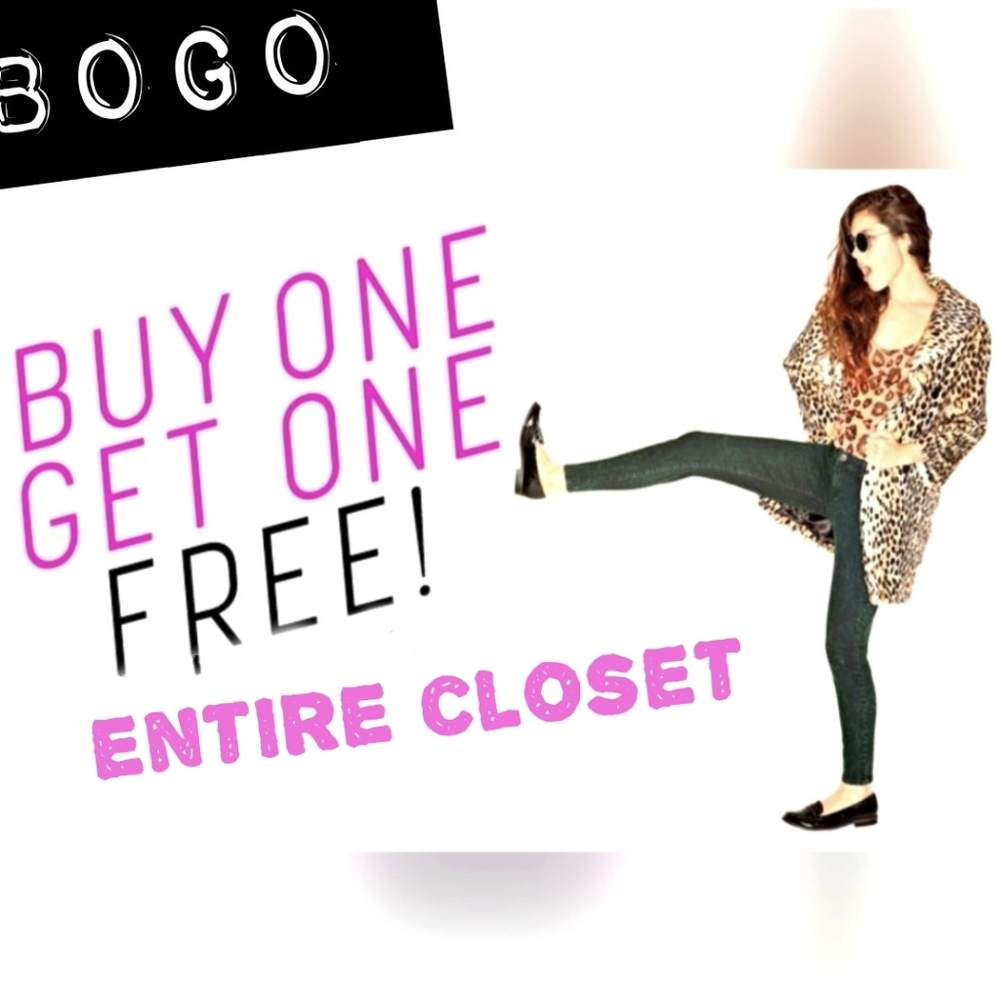 BOGO | FREE entire closet